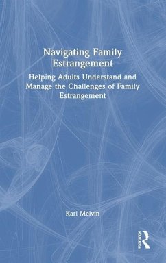 Navigating Family Estrangement - Melvin, Karl