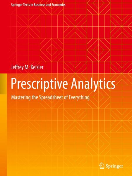 Prescriptive Analytics Prescriptive Analytics
