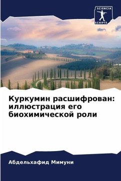 Kurkumin rasshifrowan: illüstraciq ego biohimicheskoj roli - Mimuni, Abdel'hafid