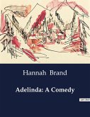 Adelinda: A Comedy