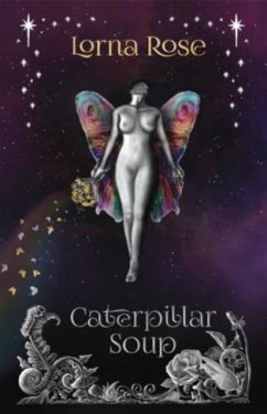 Caterpillar Soup - Rose, Lorna