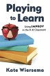 Playing to Learn: Using Improv in the... - Bild 1