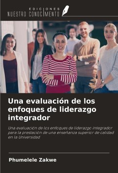 Una evaluación de los enfoques de liderazgo integrador Cover Una evaluación de los enfoques de liderazgo integrador