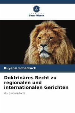 Doktrinäres Recht zu regionalen und internationalen Gerichten - Schadrack, Ruyenzi