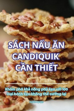 SÁCH N¿U ¿N CANDIQUIK C¿N THI¿T - Huy¿n Nguy¿t