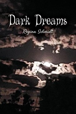 Dark Dreams - Schmidt, Regina