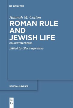 Roman Rule and Jewish Life - Cotton, Hannah M.