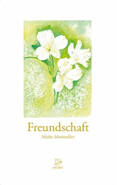 Freundschaft - Mosmuller, Mieke