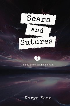 Scars and Sutures - Kane, Khrys