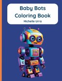 Baby Bots Coloring Book