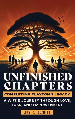 Unfinished Chapters - Desmore, Lucy S