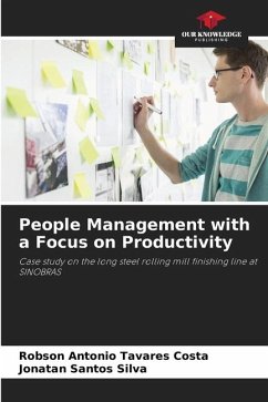 People Management with a Focus on Productivity - Tavares Costa, Robson Antonio;Santos Silva, Jonatan