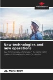 New technologies and new operations