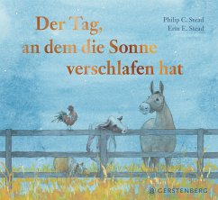 Der Tag, an dem die Sonne verschlafen hat - Stead, Philip C.