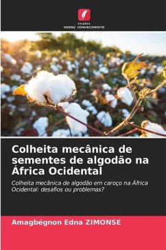 Colheita mecânica de sementes de algodão na África Ocidental - ZIMONSE, Amagbégnon Edna