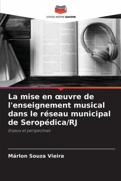 La mise en ¿uvre de l'enseignement musical dans le réseau municipal de Seropédica/RJ - Vieira, Márlon Souza