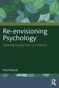 Re-envisioning Psychology - Bansal, Parul