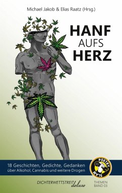 Hanf aufs Herz - Raatz, Elias; Ifland, Marcel; Becherer, Markus; Geier, Martin; Prigge, Pauline; Höhmann, Uli; Schmid, Ramon; Goehre, Micha-El; Strauß, Andy; Sigl, Marina; Jakob, Michael; Cönig, Jan; Estermann, Klaus; Krupinski, Tonia; Leufker, Achim