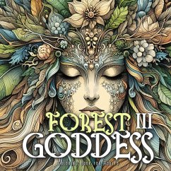 Forest Goddess Coloring Book for Adults 3 - Publishing, Monsoon;Grafik, Musterstück