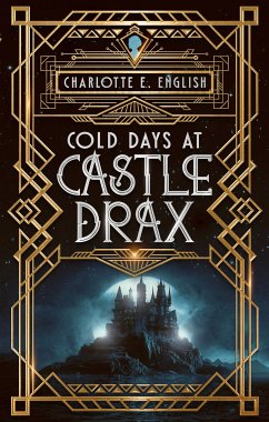 Cold Days at Castle Drax (eBook, ePUB) - English, Charlotte E.