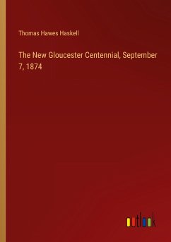 The New Gloucester Centennial, September 7, 1874