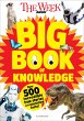 The Week Junior Big Book of Knowledge - Bild 1