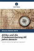 Afrika und die Friedenssicherung 60 Jahre danach: