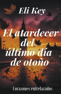 El atardecer del último día de otoño - Key, Eli