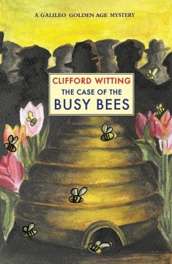 The Case of the Busy Bees - Witting, Clifford