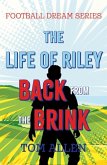 The Life of Riley - Back from the Brink The Life of Riley - Back from the Brink