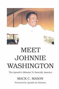 Meet Johnnie Washington - C. Mason, Mack