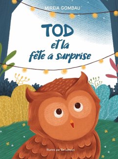 Tod et la fête surprise - Gombau, Mireia