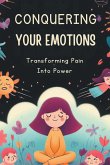Conquering Your Emotions