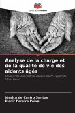 Analyse de la charge et de la qualité de vie des aidants âgés