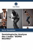 Semiologische Analyse des Liedes &quote;BOMA NGUNGI&quote;