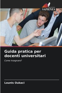 Guida pratica per docenti universitari - Oukaci, Lounis