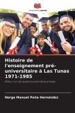 Histoire de l'enseignement pré-universitaire à Las Tunas 1971-1985