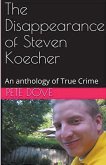 The Disappearance of Steven Koecher