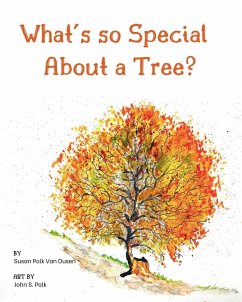 What's so Special About a Tree? - Dusen, Susan Polk van