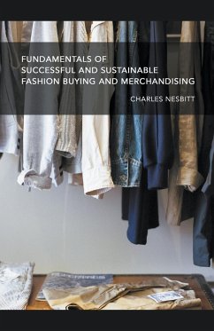 Fundamentals for Successful and Sustainable Fashion Buying and Merchandising - Nesbitt, Charles