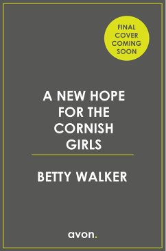 A New Hope for the Cornish Girls - Walker, Betty