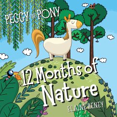 Peggy the Pony   12 Months of Nature - Heney, Elaine