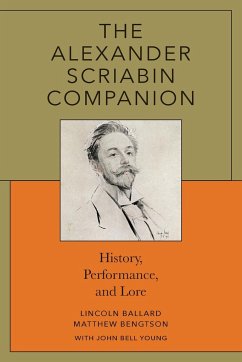 The Alexander Scriabin Companion - Ballard, Lincoln; Bengtson, Matthew