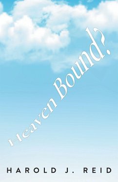 Heaven Bound? - Reid, Harold J.