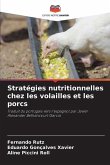 Stratégies nutritionnelles chez les volailles et les porcs