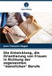 Die Entwicklung, die Orientierung von... - Bild 1