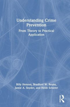 Understanding Crime Prevention - Henson, Billy; W Reyns, Bradford; A Snyder, Jamie; Scherer, Heidi