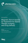 Magnetic Nanomaterials for Hyperthermia-Based Therapy, Imaging, and Drug Delivery