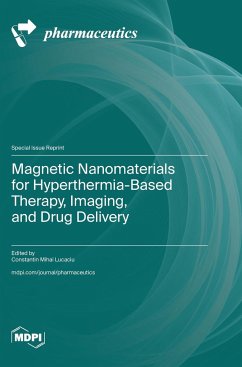 Magnetic Nanomaterials for Hyperthermia-Based Therapy, Imaging, and Drug Delivery