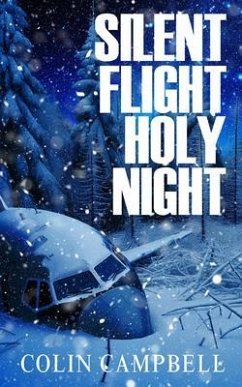 Silent Flight Holy Night (eBook, ePUB) - Campbell, Colin